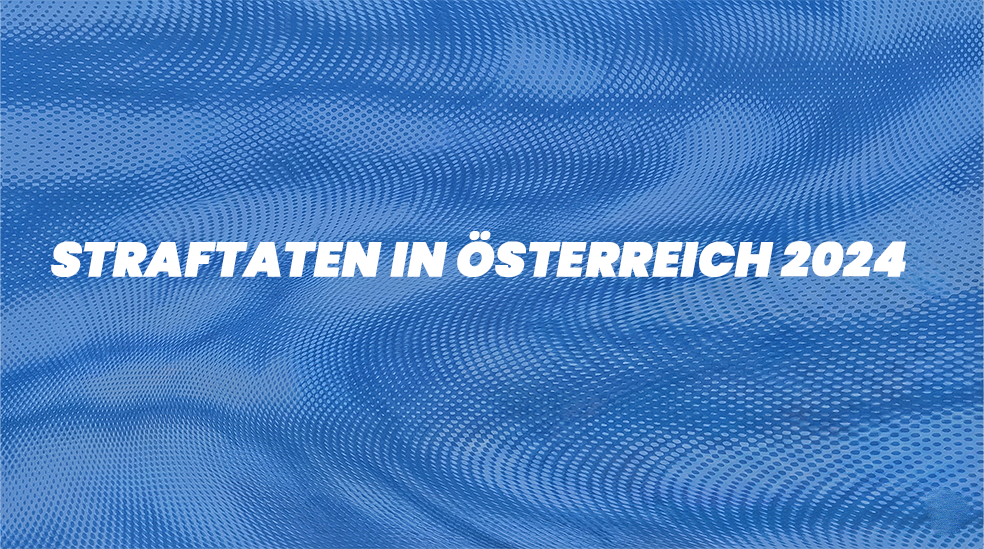 Straftaten in Österreich 2024